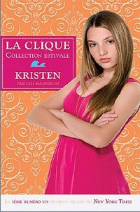Kristen - La clique Tome 4