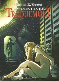 Traquemort, Tome 5 : La destinée