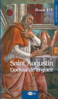 Saint Augustin: docteur de la grâce