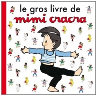 Le Gros Livre de Mimi Cracra