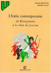 L'Italie contemporaine, du Risorgimento à la chute du fascisme