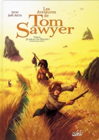 Les Aventures de Tom Sawyer, Tome 2 : Je serai un Pirate !