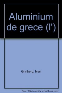 Aluminium de Grèce : L'usine aux trois rivages