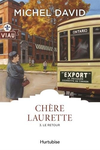 Chère Laurette, Tome 3 : Le retour