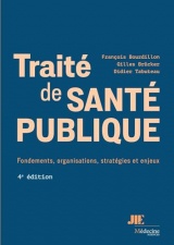 Traité de santé publique : Fondements, organisations, stratégies et enjeux
