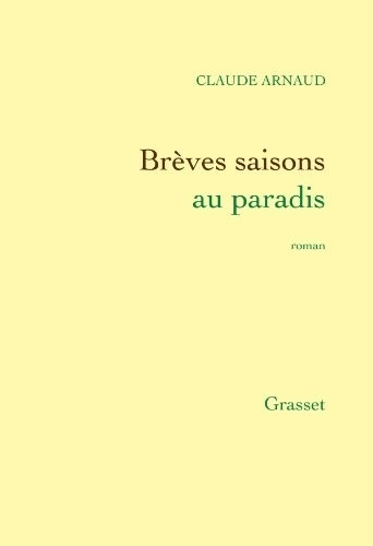 Brèves saisons au paradis