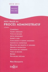 Petit traité du procès administratif 2010/2011-4e éd.