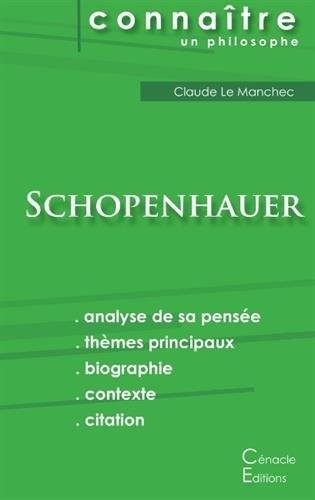 Comprendre Schopenhauer (Analyse complète de sa pensée)