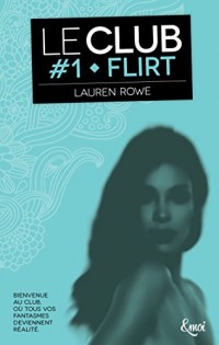 Flirt: Le Club - Volume 1