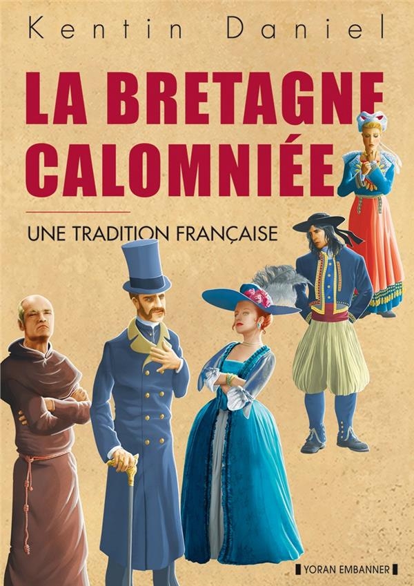 La Bretagne calomniée: Une tradition française