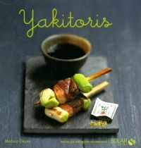 Yakitoris - Nouvelles variations gourmandes