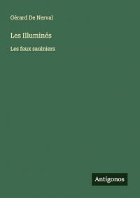 Les Illuminés: Les faux saulniers