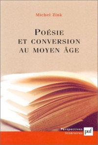 Poésie et conversion au Moyen Age