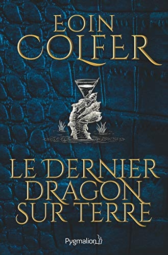 Le dernier dragon sur Terre (Fantasy et imaginaire)