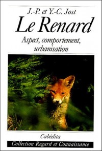 Le Renard : Aspect, comportement, urbanisation