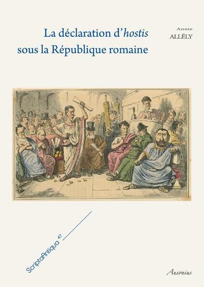 La déclaration d'hostis sous la République romaine
