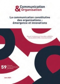 La communication constitutive des organisations : emergence et innovations