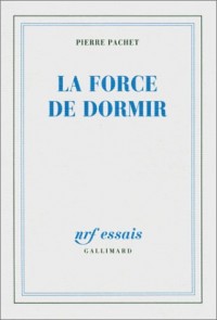 La Force de dormir