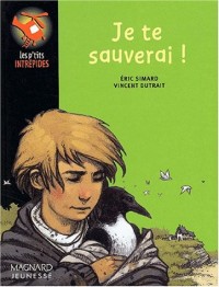 Les p'tits intrépides, n° 3 : Je te sauverai !