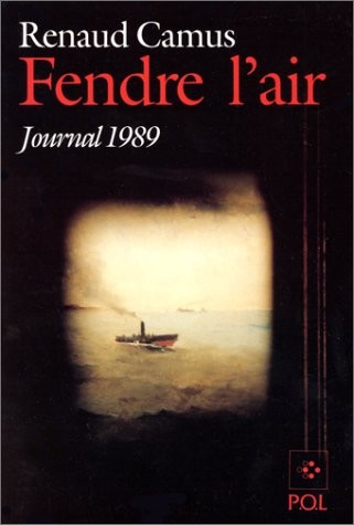 Fendre l'air : journal 1989
