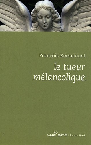 Le tueur mélancolique