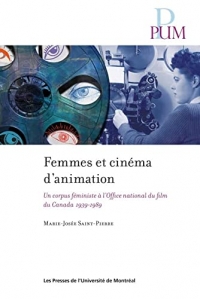 FEMMES ET CINEMA D ANIMATION : UN CORPUS FEMINISTE A L OFFICE NATIONAL DU FILM D