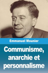 Communisme, anarchie et personnalisme