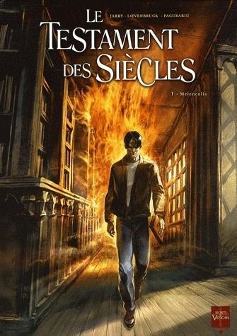 Le testament des siecles : Tome 1, Melencolia
