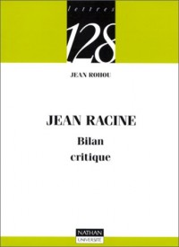 Jean Racine : Bilan critique