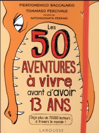 Les 50 aventures à vivre avant d'avoir 13 ans