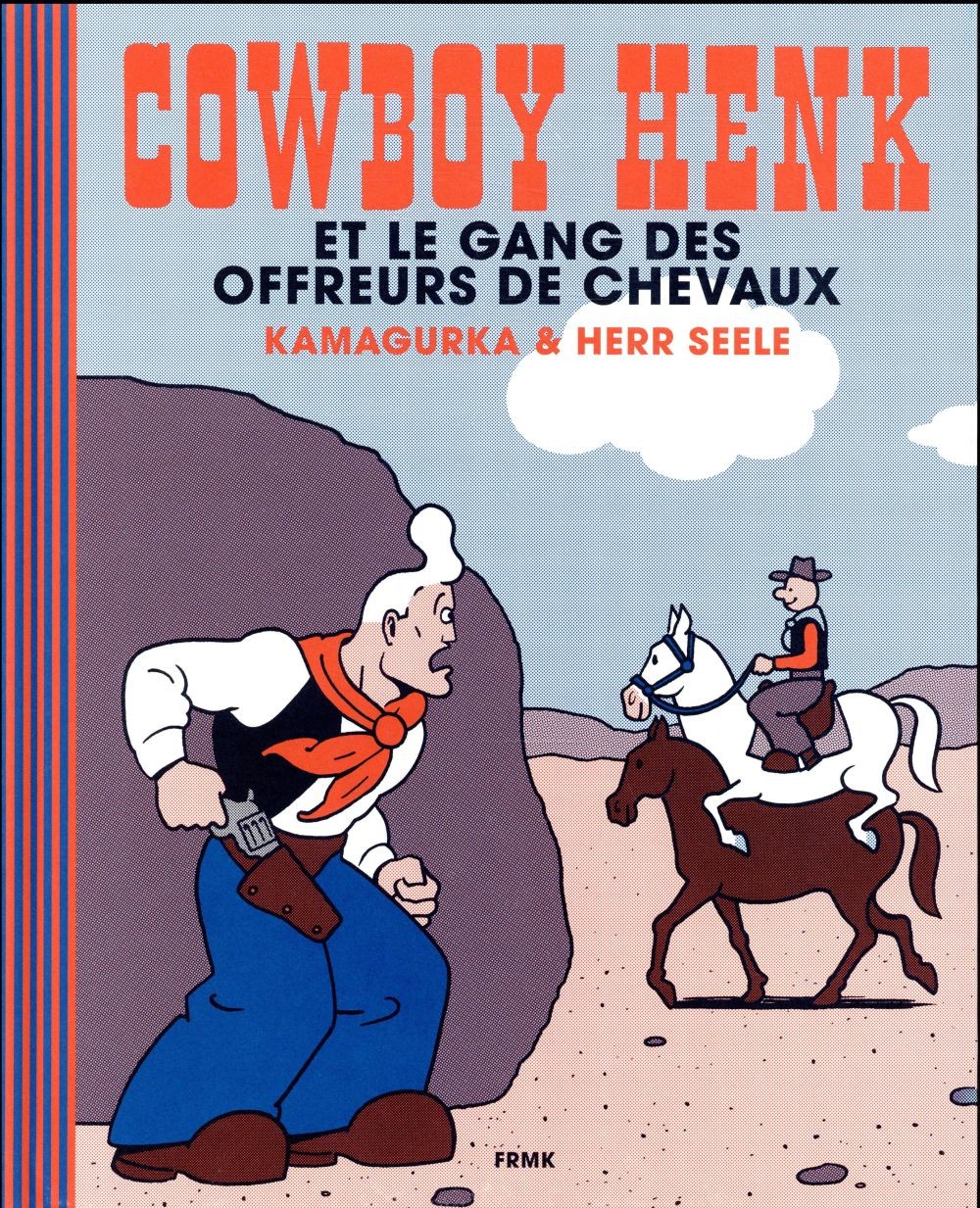 Cowboy Henk et le gang des offreurs de chevaux