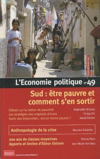 L'Economie politique, N° 49, Janvier 2011 : Sud : être pauvre et comment s'en sortir