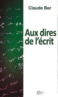 Aux dires de l'écrit