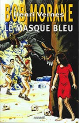 Bob Morane Le masque bleu