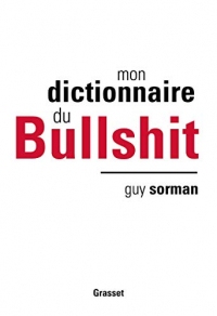 Mon dictionnaire du Bullshit (essai français)