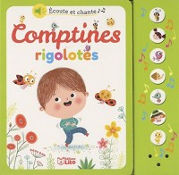 Ecoute et chante: Comptines rigolotes - Dès 18 mois