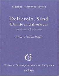 Delacroix-Sand : L'amitié en clair-obscur