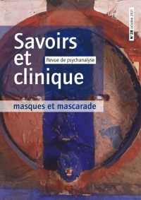 SAVOIRS ET CLINIQUE 28 - MASQUES ET MASCARADE