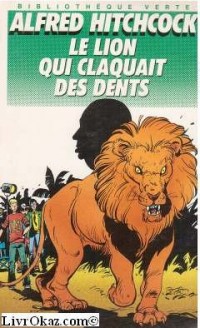 Le lion qui claquait des dents