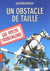 9. Les petits vétérinaires : Un obstacle de taille (09)