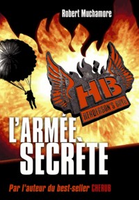 Henderson's Boys, Tome 3 : L'armée secrète