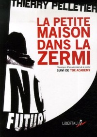 La Petite Maison dans la Zermi : Suivi de Tox Academy