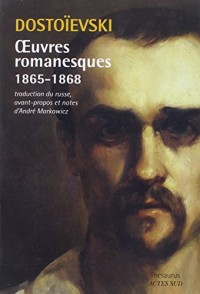 Oeuvres romanesques 1865-1868