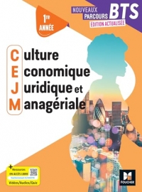 Nouveaux Parcours - Culture économique juridique et managériale CEJM - BTS 1 - Ed.2025 - Livre élève