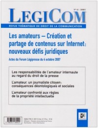 Legicom, N° 41 : Les amateurs, création et partage de contenus sur Internet, nouveaux défis juridiques