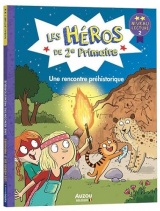 Les Héros de 2e Primaire - niveau 2 - Une rencontre préhistorique