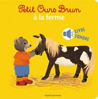 Petit Ours Brun à la ferme - livre sonore