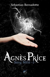 Agnès Price Tome 1 - Sang Mêlé