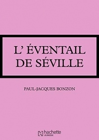 L'éventail de Séville... (Les Classiques de la Rose)