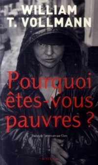Pourquoi êtes-vous pauvres ?